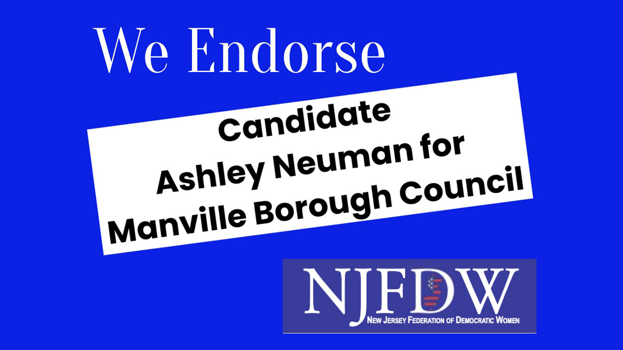 New Jersey Federation of Democratic Women (NJFDW) Endorses Council Candidate Ashley Neuman