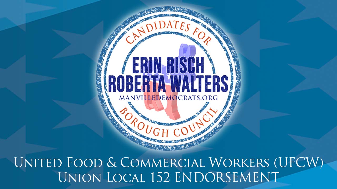 United Food & Commercial Workers (UFCW) Union Local 152 Endorses Risch and Walters for Borough Council